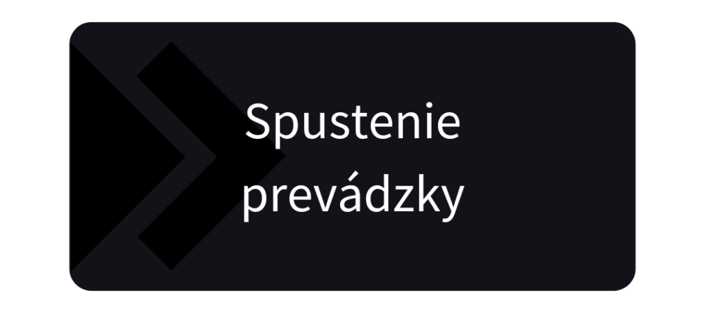 Spustenie prevádzky