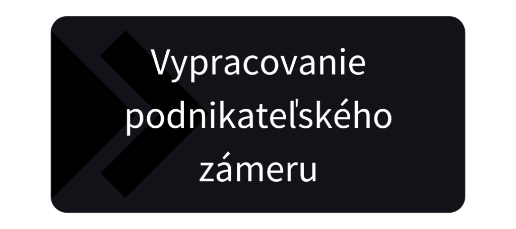 Vypracovanie podnikateľského zámeru