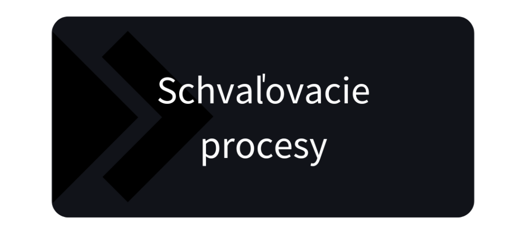 Schvaľovacie procesy