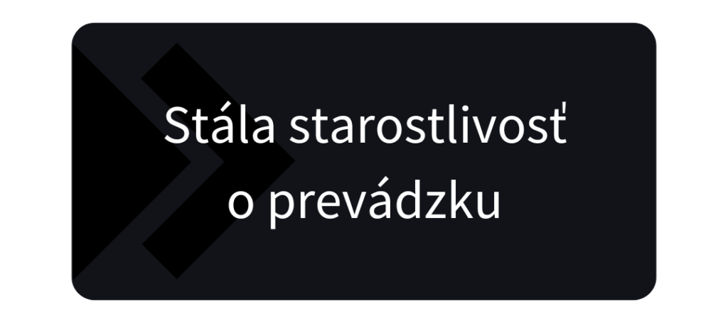 Stála starostlivosť o prevádzku